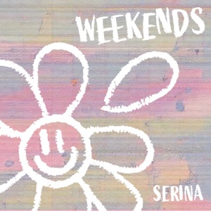 Pochette de Serina - WEEKENDS